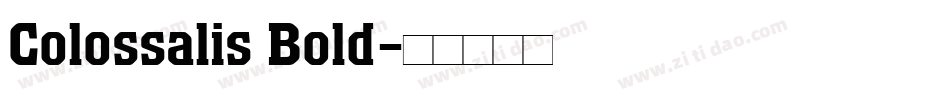 Colossalis Bold字体转换